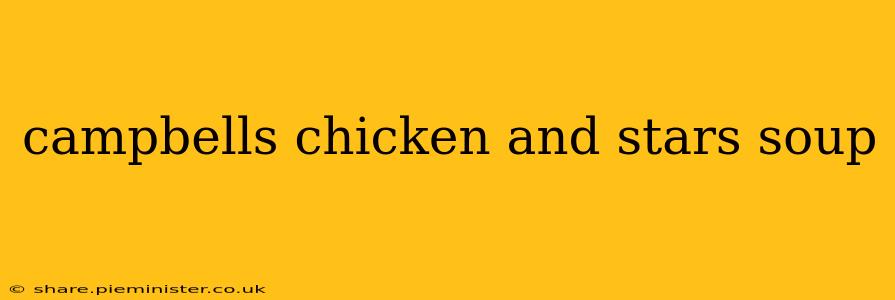 campbells chicken and stars soup