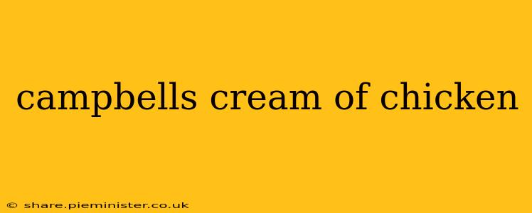campbells cream of chicken