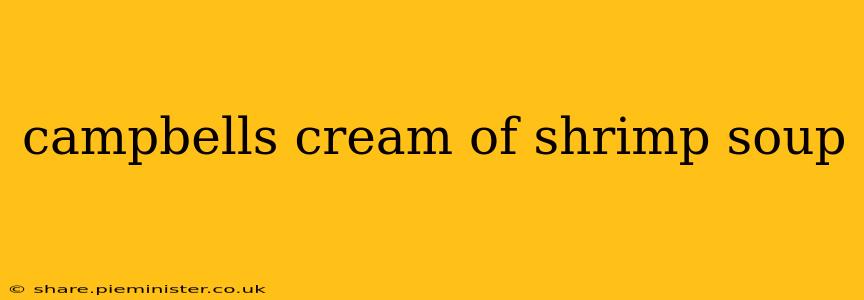 campbells cream of shrimp soup