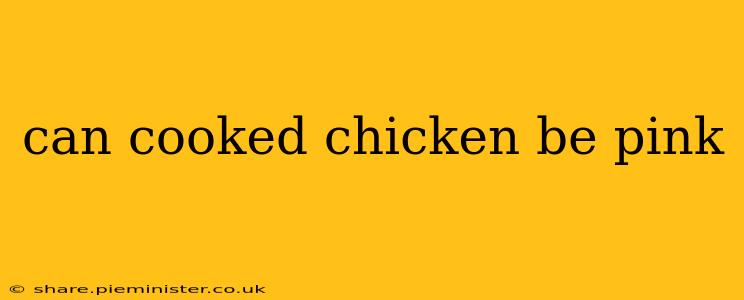can cooked chicken be pink