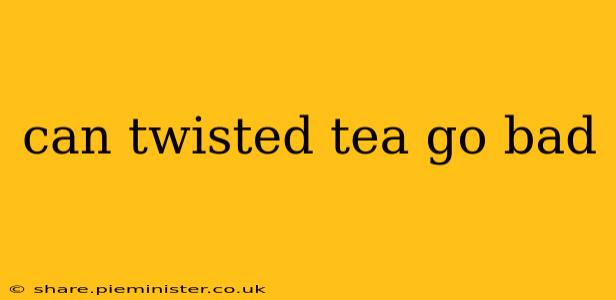 can twisted tea go bad