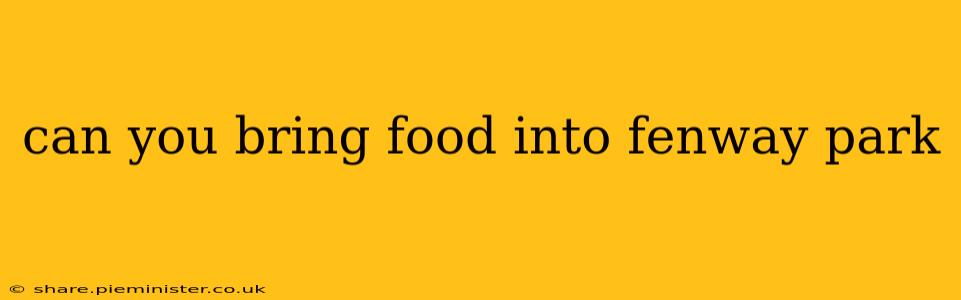 can you bring food into fenway park