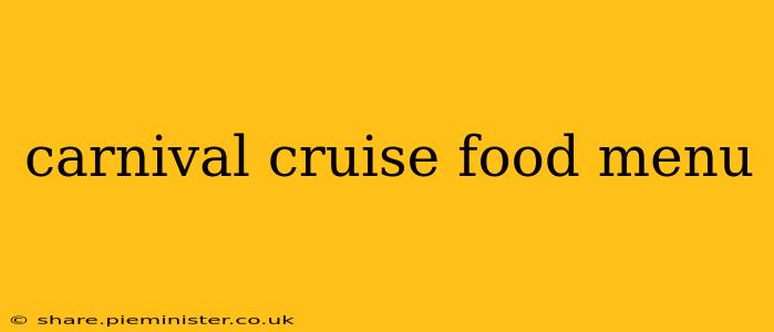carnival cruise food menu