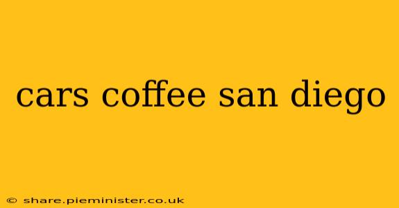 cars coffee san diego