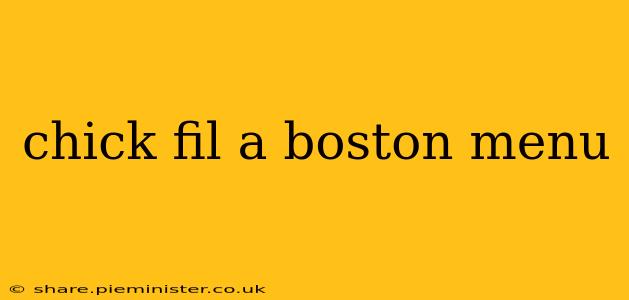 chick fil a boston menu