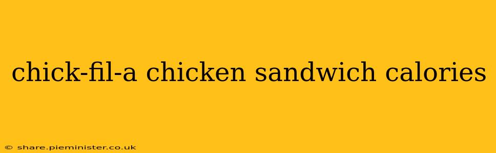 chick-fil-a chicken sandwich calories