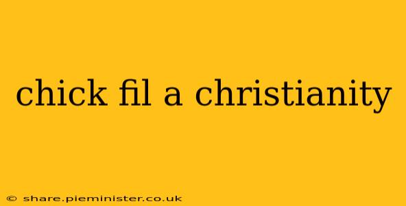 chick fil a christianity