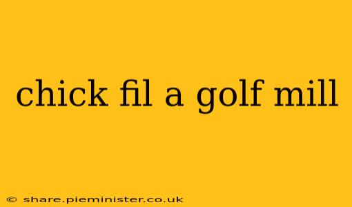 chick fil a golf mill