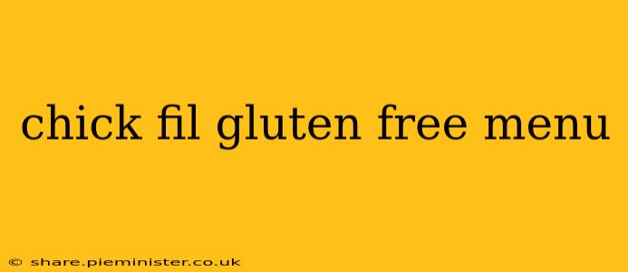 chick fil gluten free menu
