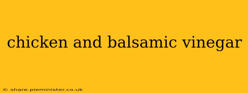 chicken and balsamic vinegar