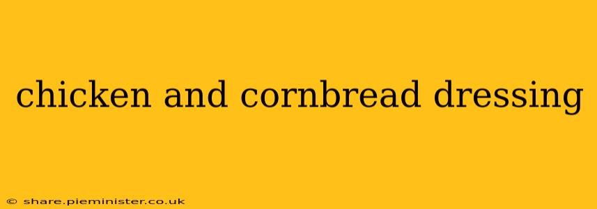 chicken and cornbread dressing