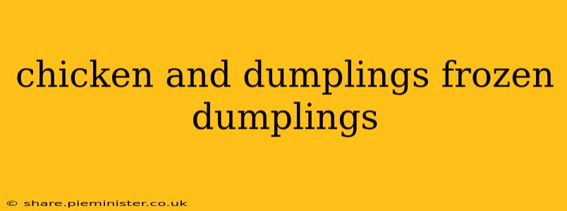 chicken and dumplings frozen dumplings
