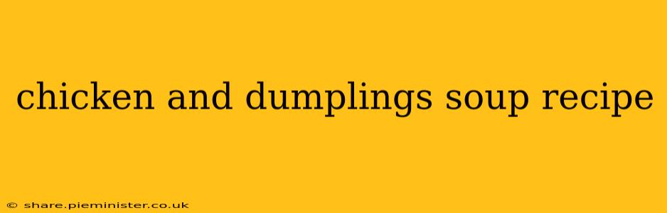 chicken and dumplings soup recipe