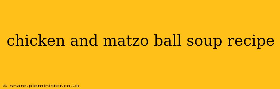 chicken and matzo ball soup recipe