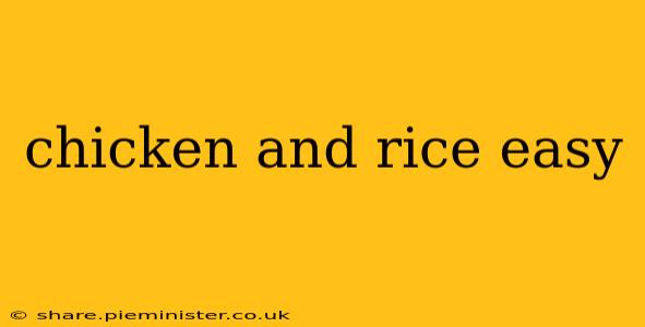 chicken and rice easy