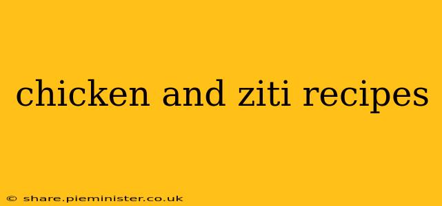 chicken and ziti recipes