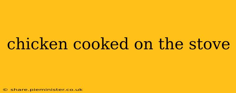 chicken cooked on the stove
