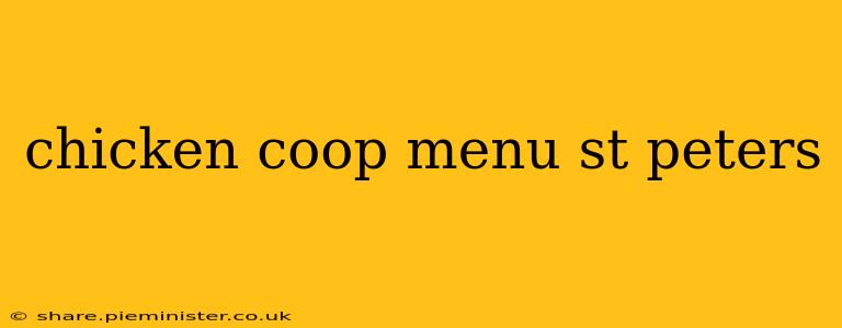 chicken coop menu st peters