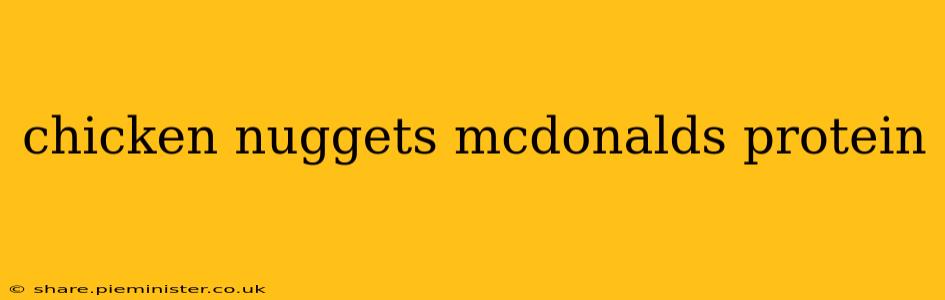 chicken nuggets mcdonalds protein