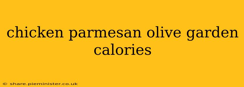 chicken parmesan olive garden calories