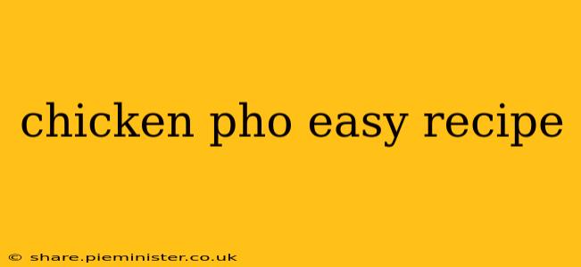 chicken pho easy recipe