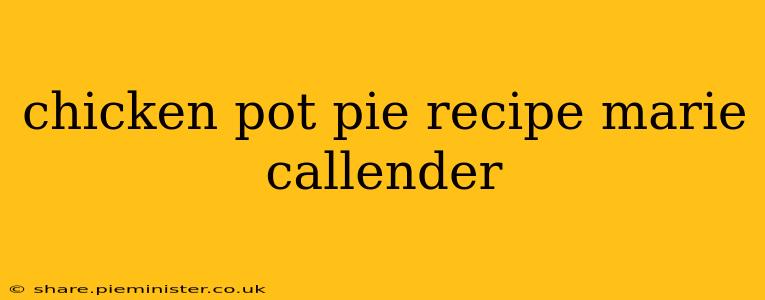 chicken pot pie recipe marie callender