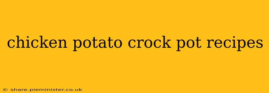 chicken potato crock pot recipes