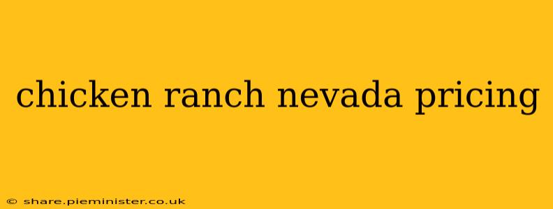 chicken ranch nevada pricing
