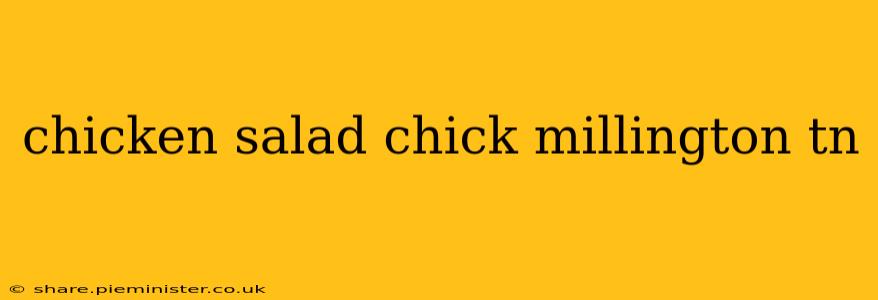 chicken salad chick millington tn