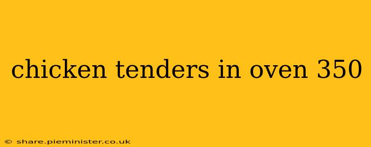 chicken tenders in oven 350