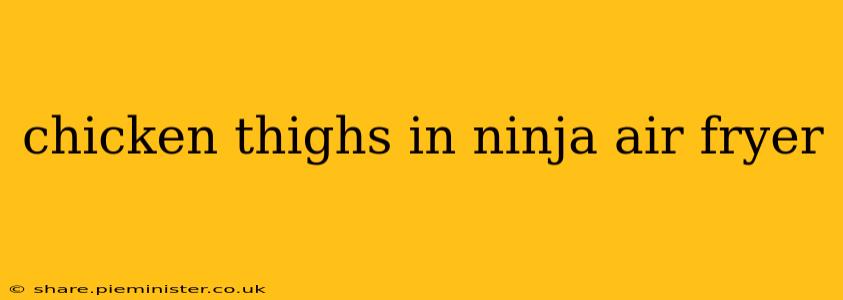 chicken thighs in ninja air fryer