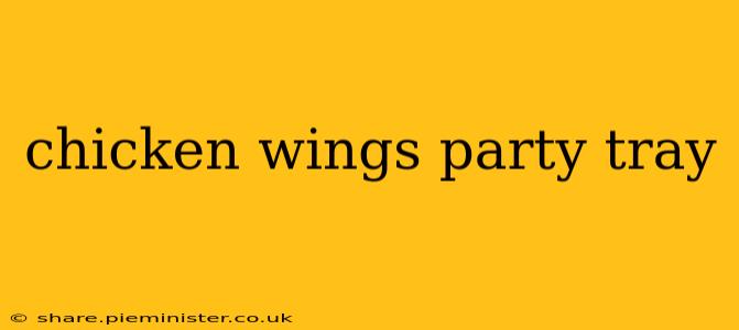 chicken wings party tray