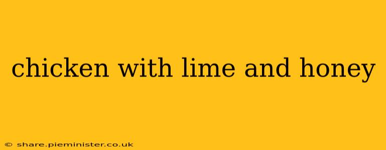 chicken with lime and honey