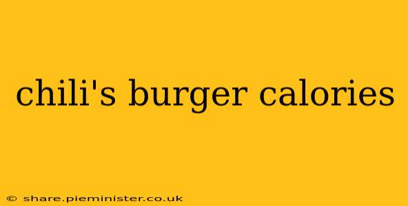 chili's burger calories