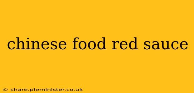 chinese food red sauce