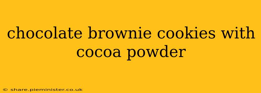 chocolate brownie cookies with cocoa powder