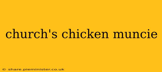 church's chicken muncie