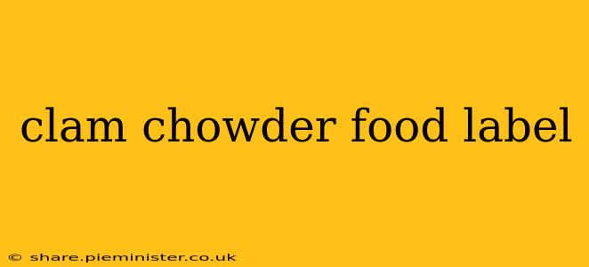 clam chowder food label