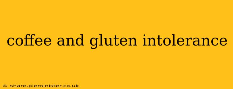 coffee and gluten intolerance