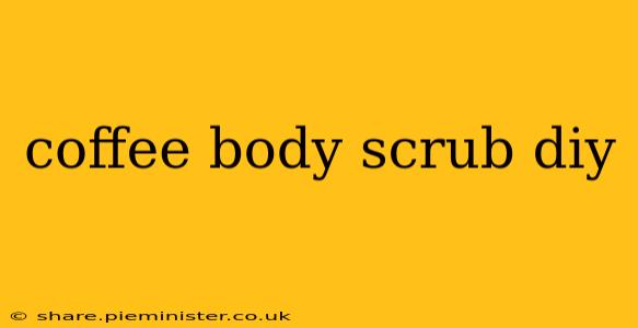 coffee body scrub diy