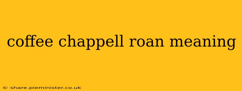 coffee chappell roan meaning