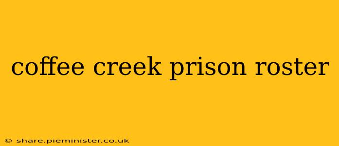 coffee creek prison roster