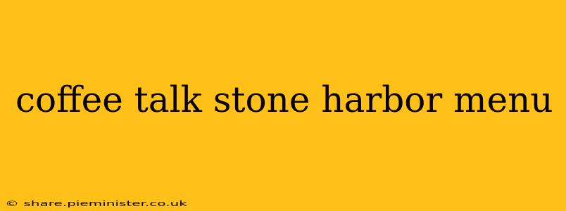 coffee talk stone harbor menu
