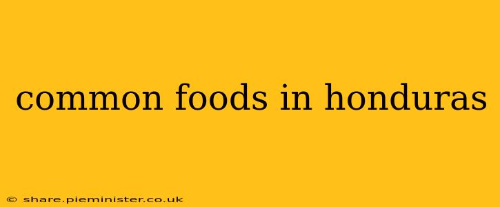 common foods in honduras