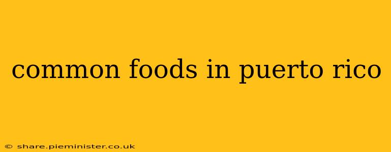 common foods in puerto rico