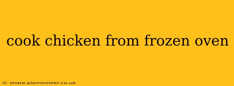 cook chicken from frozen oven