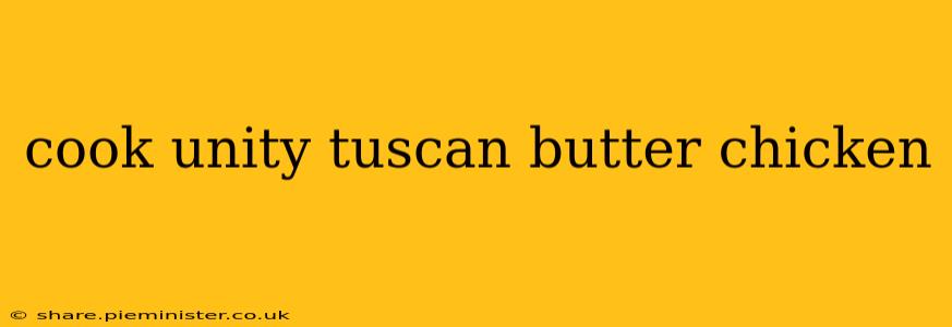 cook unity tuscan butter chicken