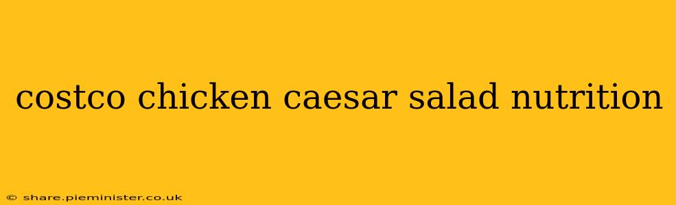 costco chicken caesar salad nutrition