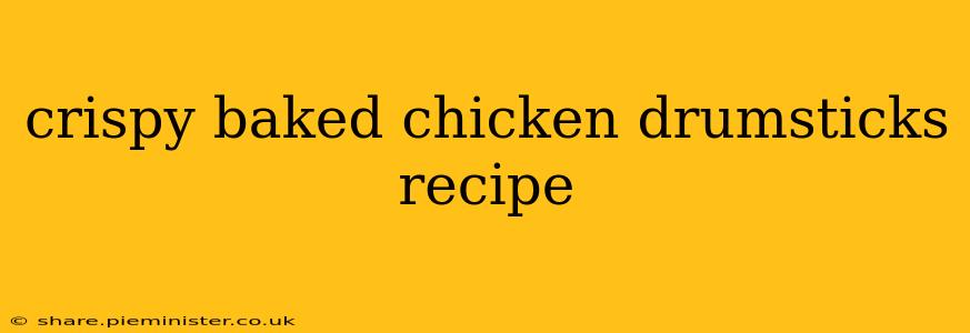 crispy baked chicken drumsticks recipe