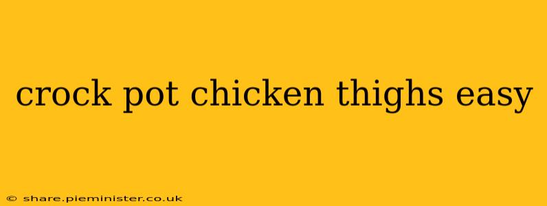 crock pot chicken thighs easy